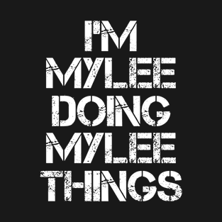 Mylee Name T Shirt - Mylee Doing Mylee Things T-Shirt