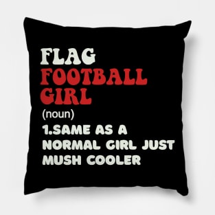 Flag Football Girl Definition Funny & Sassy Womans Sports Pillow