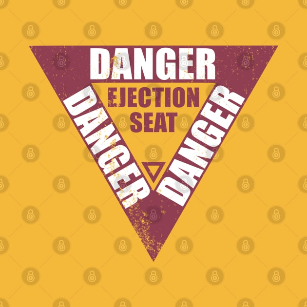 DANGER Ejection Seat (distressed) by TCP