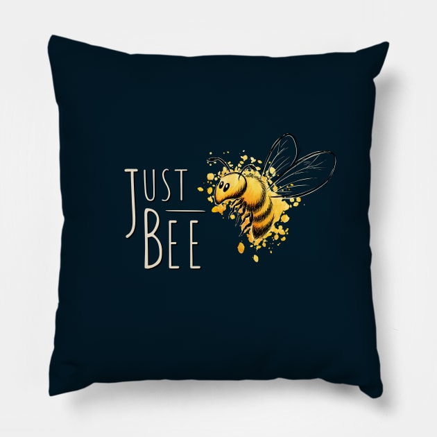 Just Bee, Be yourself little honey bee Pillow by SkizzenMonster