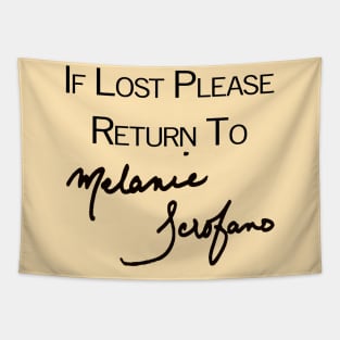 If Lost Please Return To - Melanie Scrofano Auto Tapestry