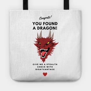 You found a dragon! - Stealth check with disadvantage please <3 Tote