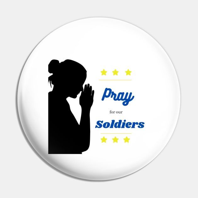 Pray for our Soldiers Pin by Conserva Tee 