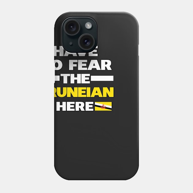 No Fear Bruneian Is Here Brunei Phone Case by lubashantae