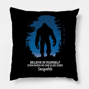 I Believe In Bigfoot Pillow