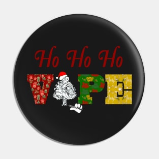 Ho HO Ho VAPE  Vapers Christmas Pin