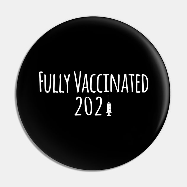 Fully Vaccinated Pin by Teesamd