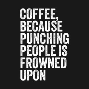 Coffee or Punch? T-Shirt