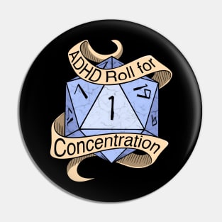 ADHD Roll for Concentration Pin