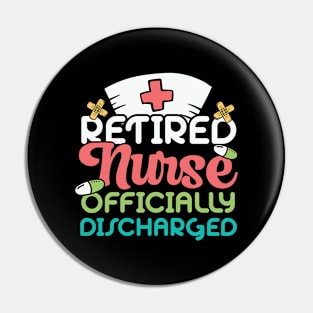 Retired Nurse Officially Discharged Pin