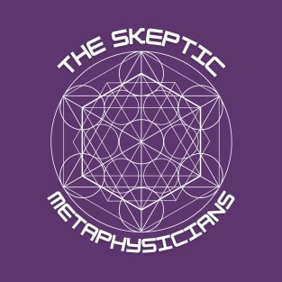 Skeptic Metaphysicians Sacred Geometry White T-Shirt