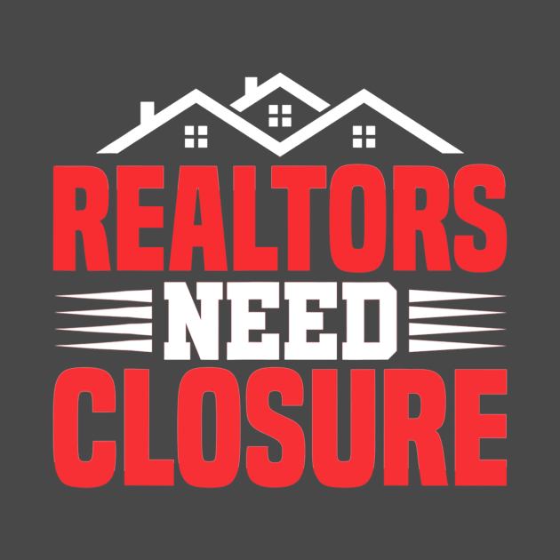 real estate agent realtors need closure by MarlinsForemans