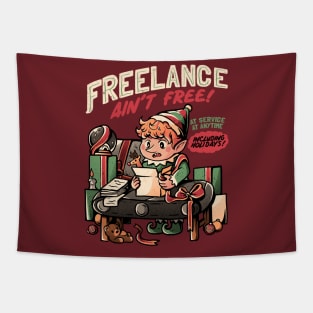 Freelance Ain't Free - Funny Christmas Elf Gift Tapestry