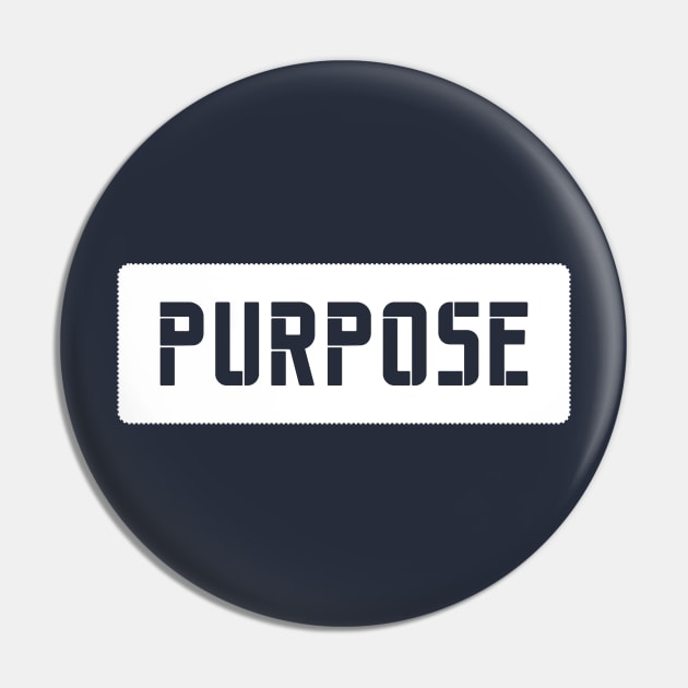 PURPOSE Pin by TheCreatedLight