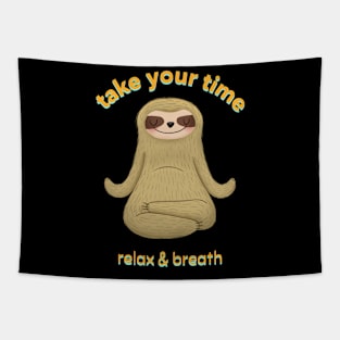 relax and breath Tapestry