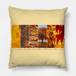 Every leaf speaks bliss to me Pillow