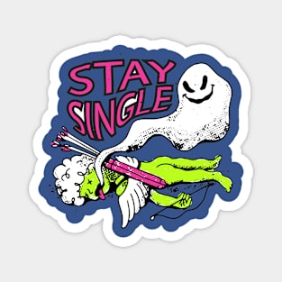 Anti Valentines Day Stay Single Magnet