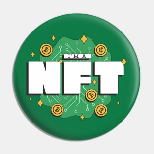 I'm a NFT Cool Metaverse Non fungible token Pin