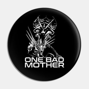 ALIEN QUEEN - One bad mother - 2.0 Pin