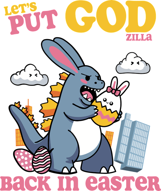 Let's Put GOD(ziIIa) Back in Easter! Kids T-Shirt by Shotgaming