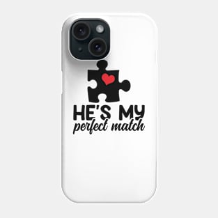 He's My Perfect Match Phone Case