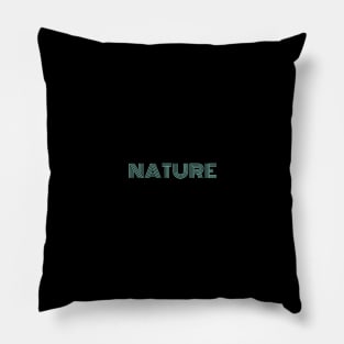 "Nature" Pillow