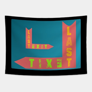 last exit Tapestry