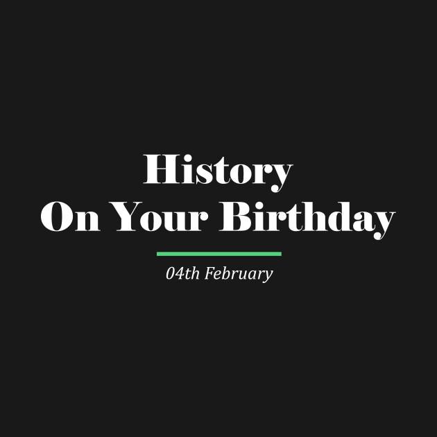 February 03rd by HYB - History on Your Birthday