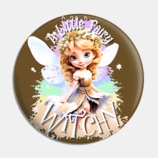 A Little Fairy Witchy Pin