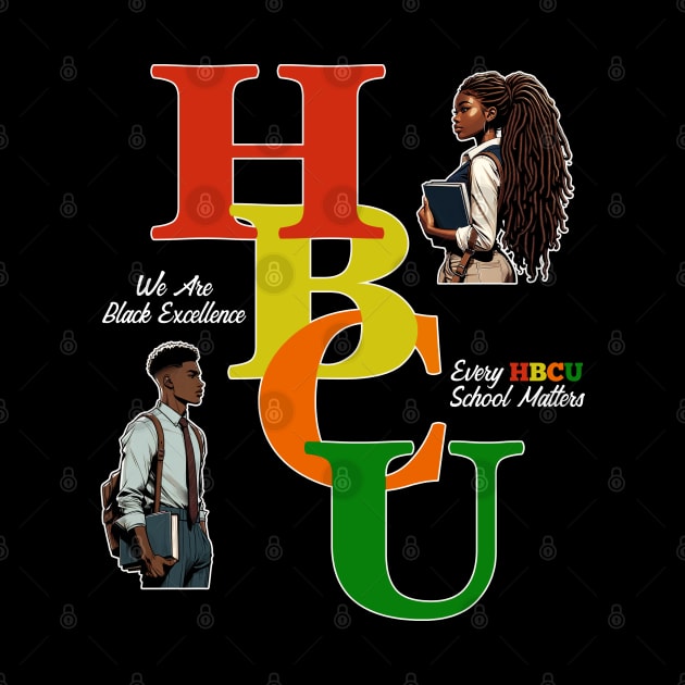 HBCU Alumni Grad Every School Matters by blackartmattersshop