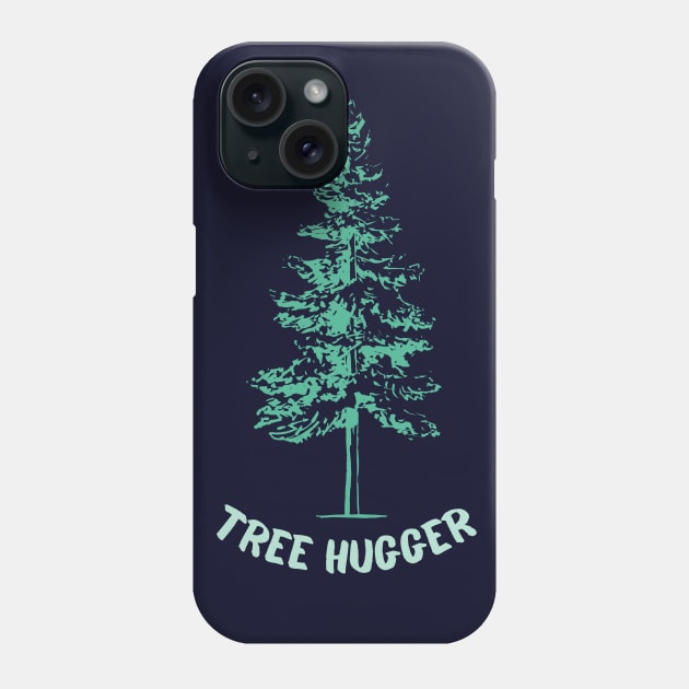 Tree Hugger pine Phone Case by High Altitude