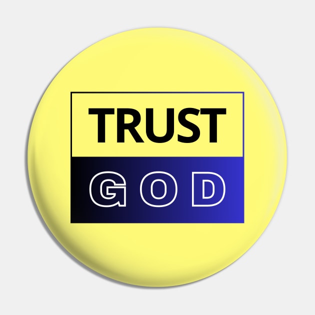 Trust God | Christian Pin by All Things Gospel