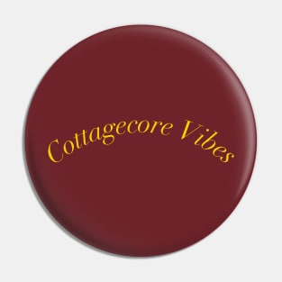Cottagecore Vibe Aesthetic Pin