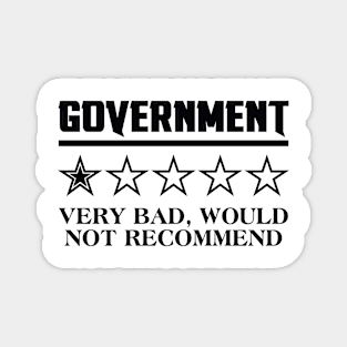 Government Very Bad Would Not Recommend Magnet