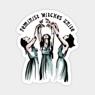 Feminist Witches Unite Magnet