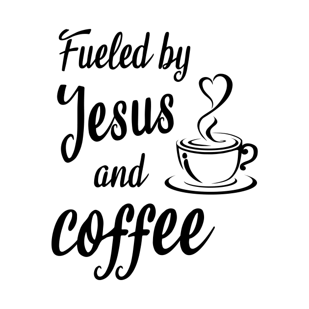 Fueled by jesus and coffee by cypryanus