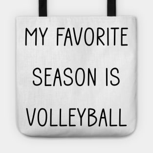 My Favorite Season is Volleyball Tote