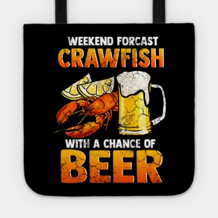 Weekend Forecast Crawfish With A Chance Of Beer Tote
