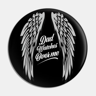 Dad Watches Over Me Pin