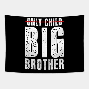 Only Child Big Brother 2024 Gender Reveal Boys Toddlers Kids Tapestry