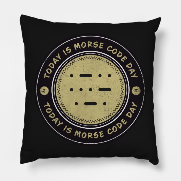 Today is Morse Code Day Pillow by lvrdesign