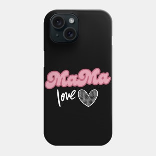 Funny Mama love Mothers Day gift Phone Case