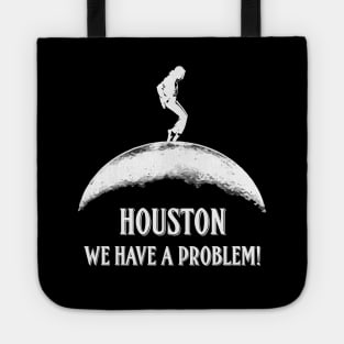 Houston We Have a Problem Moonwalk Design Tote