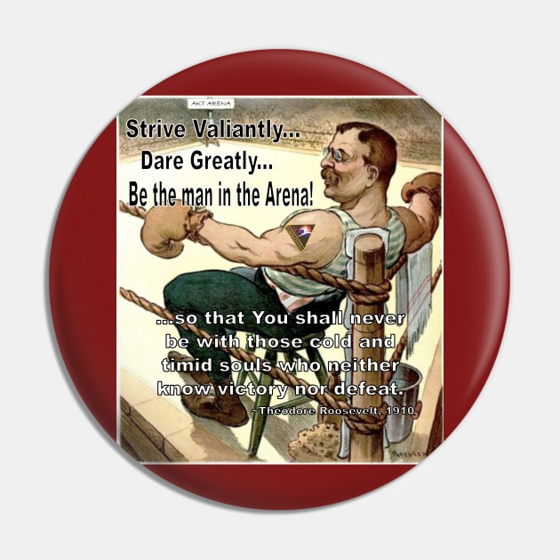 Man in the Arena Pin by AKTionGear