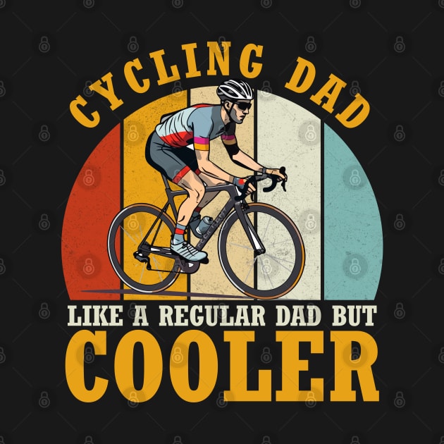 Cyclist Father's Day Funny Cycling Dad Bike Rider & Cyclist by Rosemat