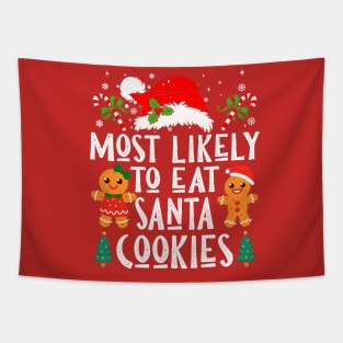 Most Likely Eat All Santa Cookies Tapestry