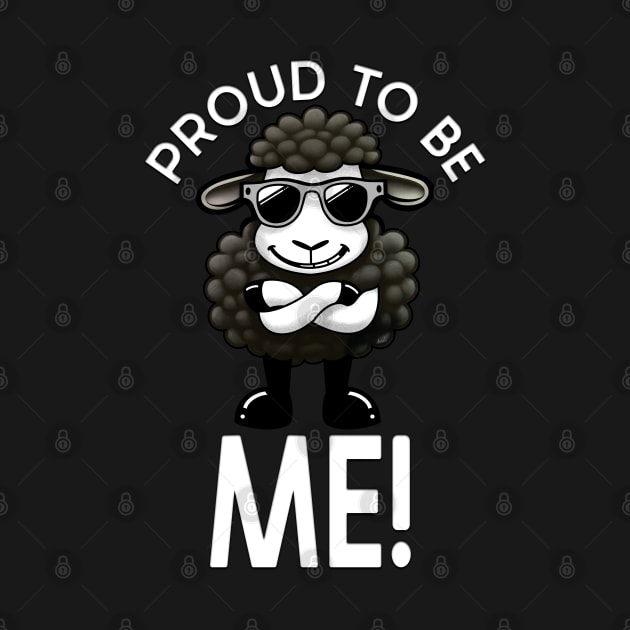 Black Sheep of the Family. Proud to Be Me - Black Sheep: Proudly Unique. by Amanda Lucas