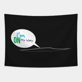 I'm on my way funny maternity T-Shirt Tapestry