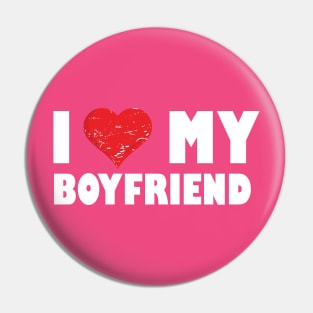 I Love My Boyfriend Pin