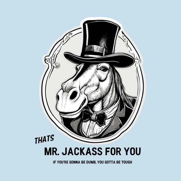 Mr. Jackass by Kingrocker Clothing